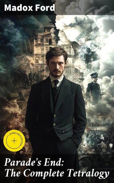 Parade's End: The Complete Tetralogy, Ford Madox