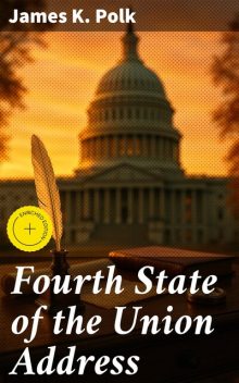 Fourth State of the Union Address, James K.Polk