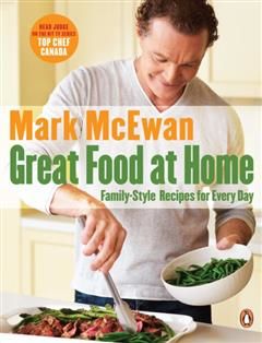 Great Food At Home, Mark McEwan