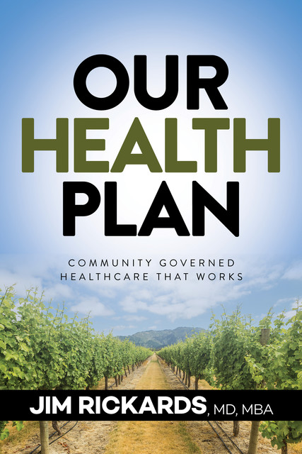 Our Health Plan, Jim Rickards