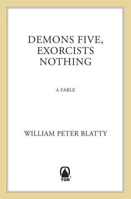 Demons Five, Exorcists Nothing, William Peter Blatty