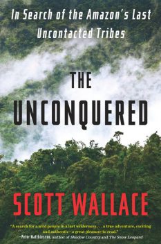 The Unconquered, Scott Wallace