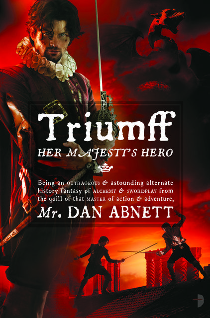 Triumff: Her Majesty's Hero, Dan Abnett