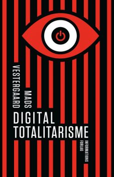 Digital totalitarisme, Mads Vestergaard