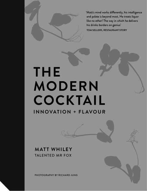 The Modern Cocktail, Matt Whiley