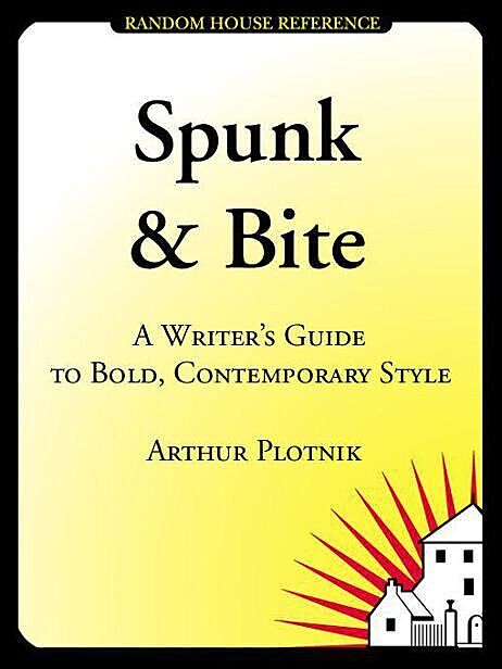 Spunk & Bite, Arthur Plotnik
