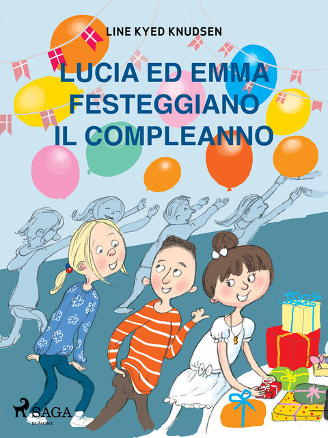 Lucia ed Emma festeggiano il compleanno, Line Kyed Knudsen