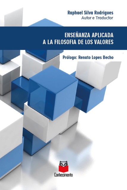 Enseñanza aplicada a la filosofia de los valores, Raphael Silva Rodrigues