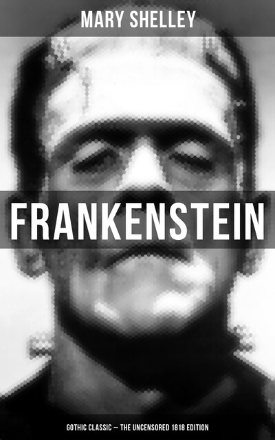 Frankenstein, Mary Shelley