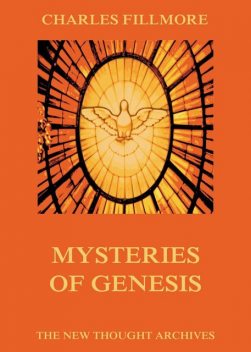 Mysteries of Genesis, Charles Fillmore