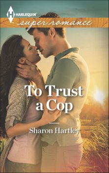 To Trust a Cop, Sharon Hartley