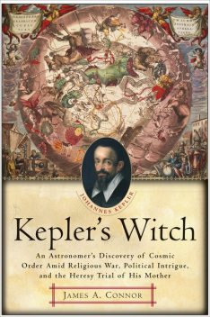 Kepler's Witch, James A. Connor