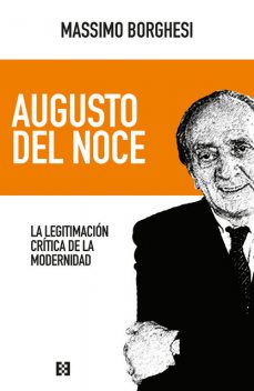 Augusto del Noce, Massimo Borghesi
