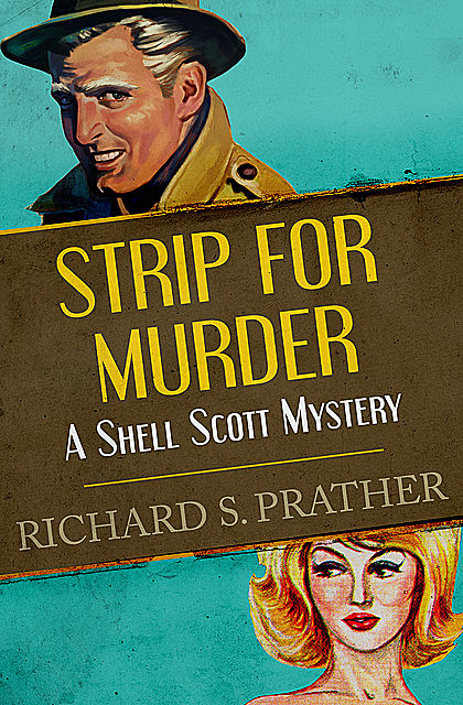 Strip for Murder, Richard S Prather