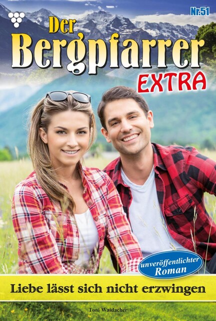 Der Bergpfarrer Extra 51 – Heimatroman, Toni Waidacher