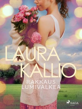 Rakkaus lumivalkea, Laura Kallio