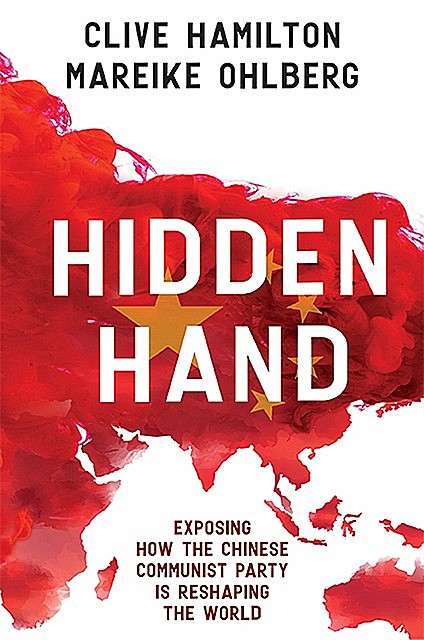 Hidden Hand, Clive Hamilton, Mareike Ohlberg