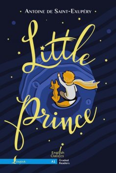 Little Prince. A1, Antoine de Saint-Exupéry