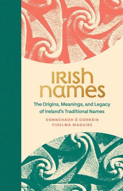 Irish Names, Donnchadh Ó Corráin, Fidelma Maguire