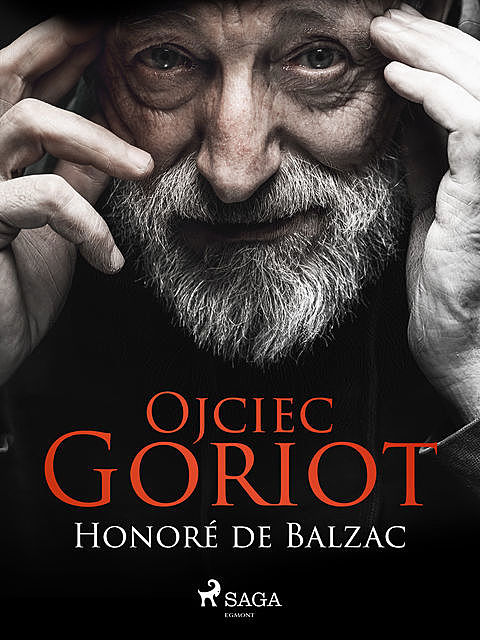 Ojciec Goriot, Honoré de Balzac