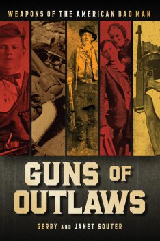 Guns of Outlaws, Gerry Souter, Janet Souter