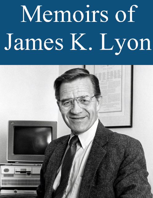 Memoirs of James K. Lyon, James Lyon