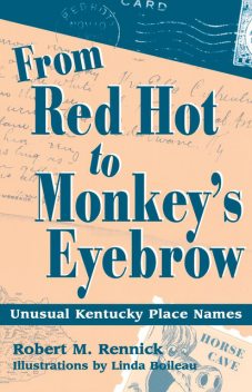 From Red Hot to Monkey's Eyebrow, Robert M.Rennick
