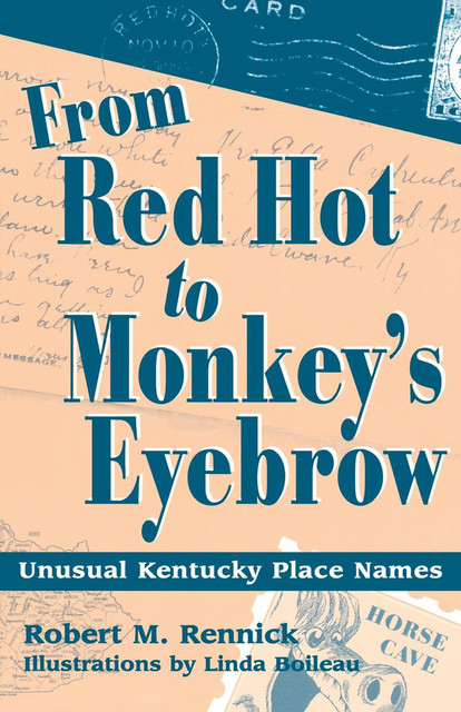 From Red Hot to Monkey's Eyebrow, Robert M.Rennick