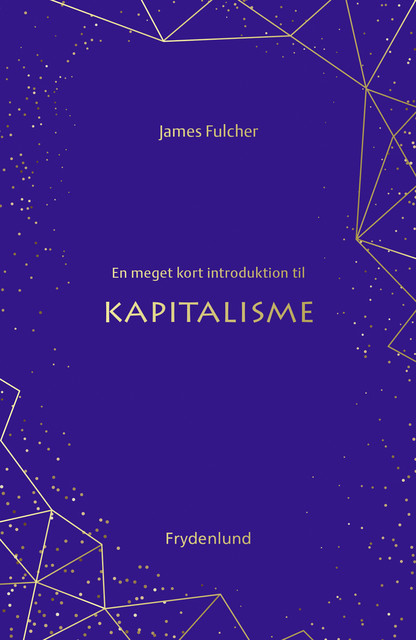 En meget kort introduktion til kapitalisme, James Fulcher