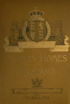 The Stately Homes of England, S.C. Hall