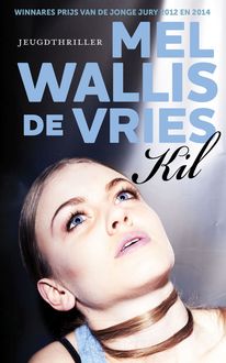 Kil, Mel Wallis De Vries