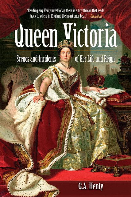 Queen Victoria, G.A.Henty