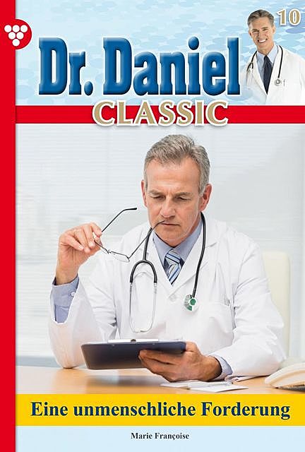Dr. Daniel Classic 10 – Arztroman, Marie Françoise
