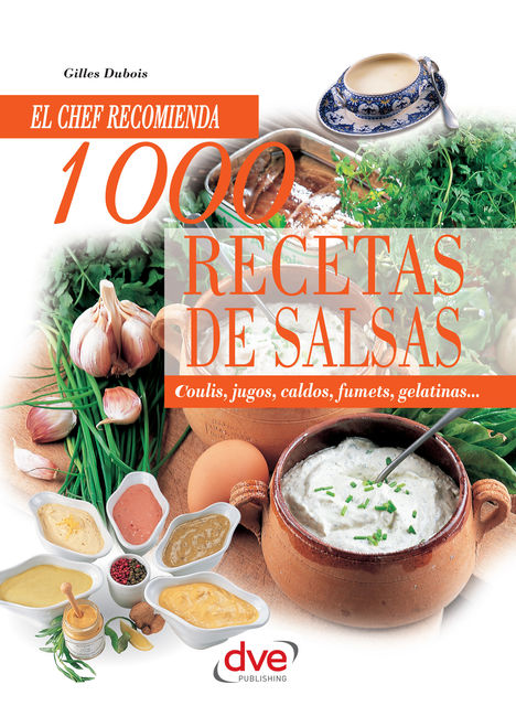 1000 recetas de salsas, Gilles Dubois