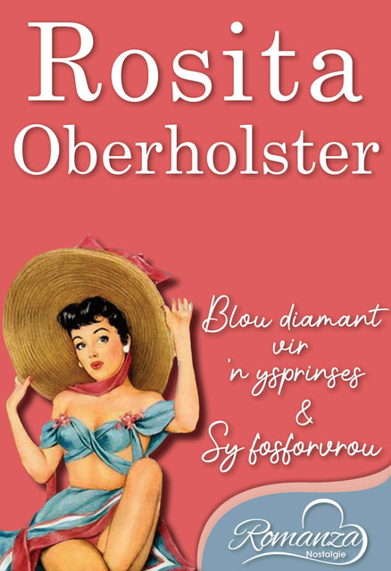 Romanza Nostalgie: Rosita Oberholster, Rosita Oberholster