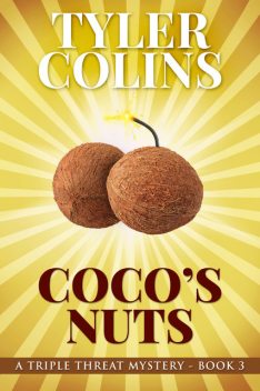 Coco's Nuts, Tyler Colins