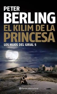 El Kilim De La Princesa, Peter Berling