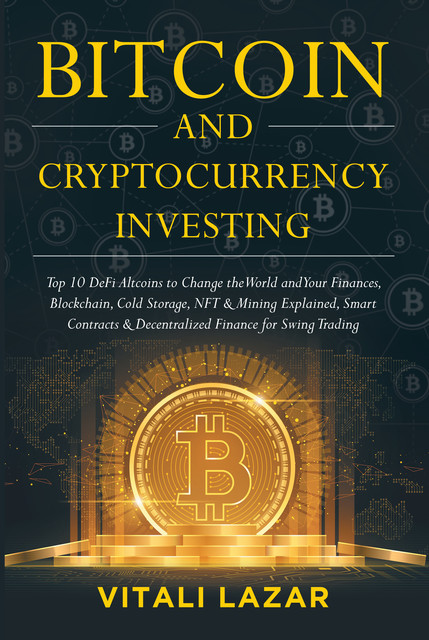 Bitcoin & Cryptocurrency Investing, Vitali Lazar