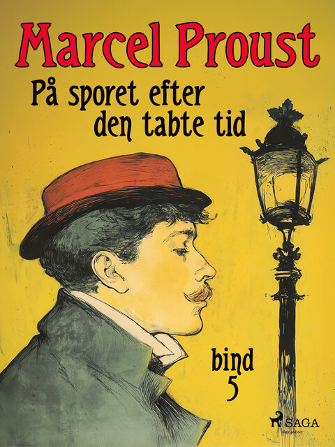 På sporet efter den tabte tid 5, Marcel Proust