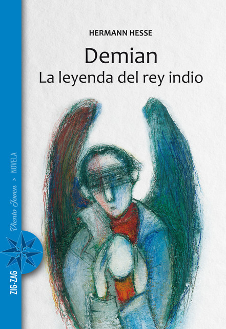 Demian / La leyenda del rey indio, Hermann Hesse
