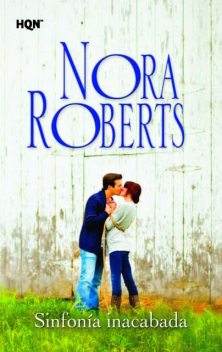 Sinfonía Inacabada, Nora Roberts