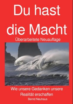 DU hast die Macht, Bernd Neuhaus