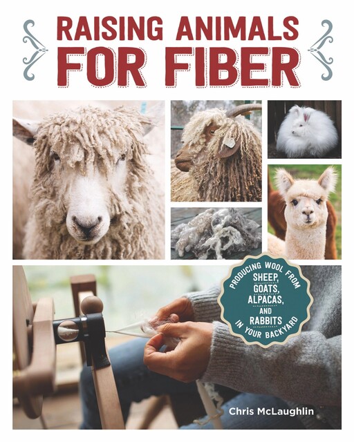 Raising Animals for Fiber, Chris McLaughlin