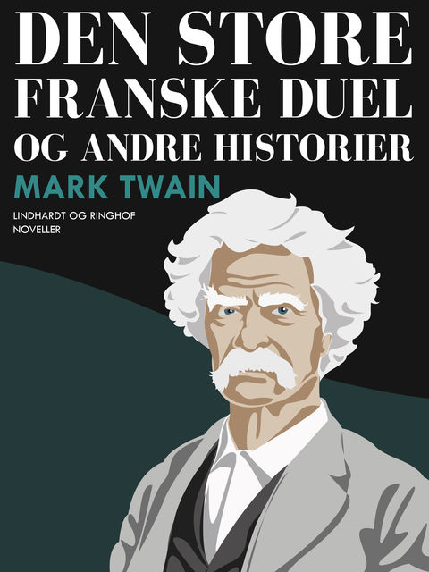 Den store franske duel og andre historier, Mark Twain