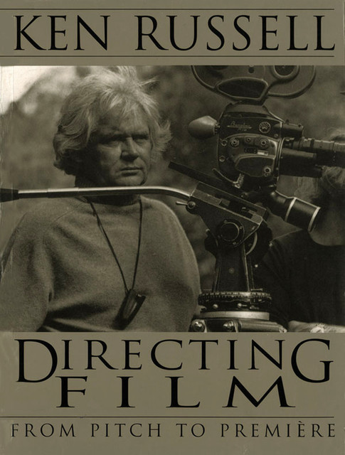 Directing Films, Ken Russell