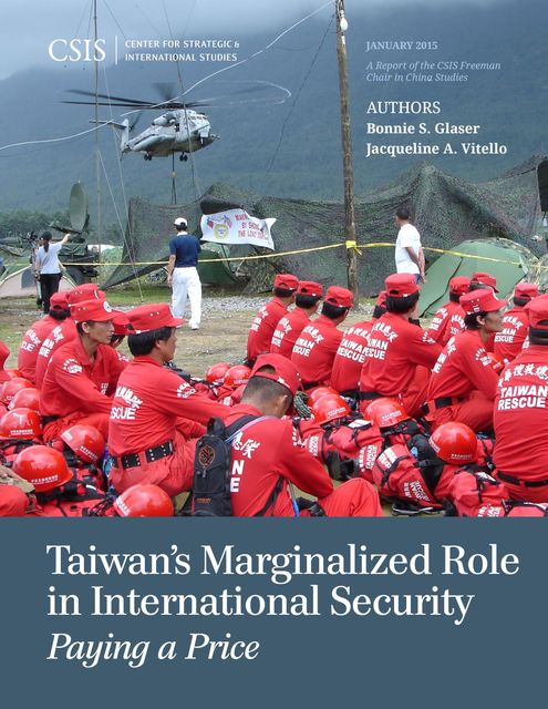 Taiwan's Marginalized Role in International Security, Bonnie S. Glaser, Jacqueline A. Vitello