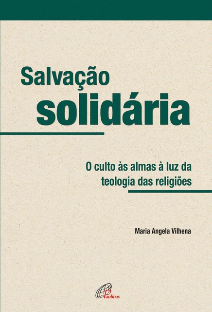 Salvação solidária, Maria Ângela Vilhena