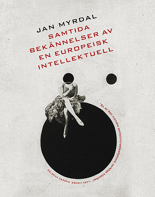Samtida bekännelser av en europeisk intellektuell, Jan Myrdal