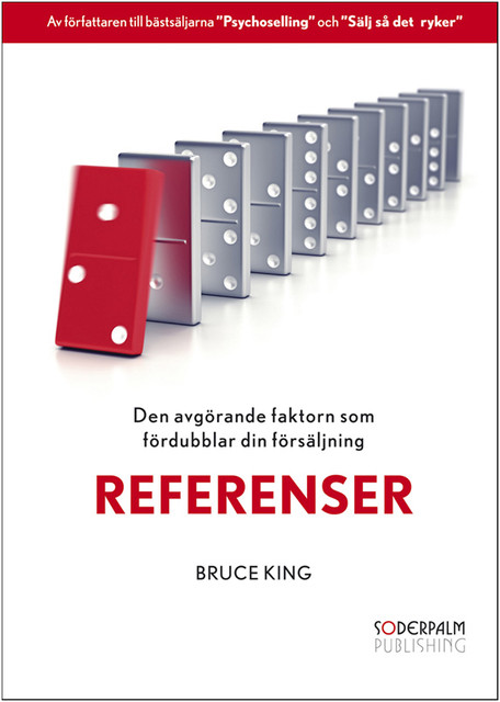 Referenser – Den avgörande faktorn som fördubblar din försäljning, Bruce King