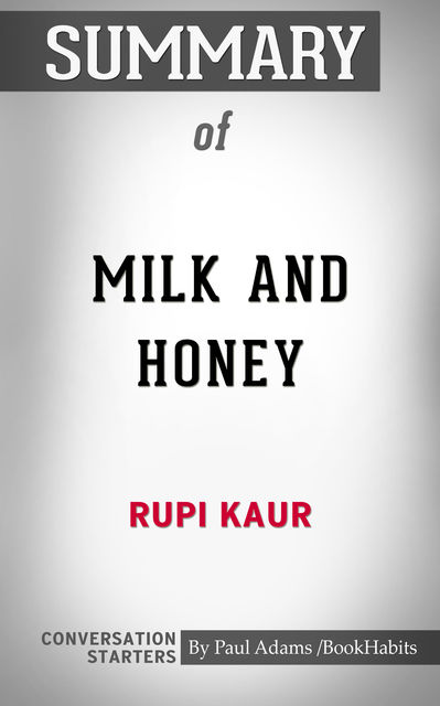 Summary of Milk and Honey, Paul Adams